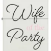 Design “Wife of the Party”